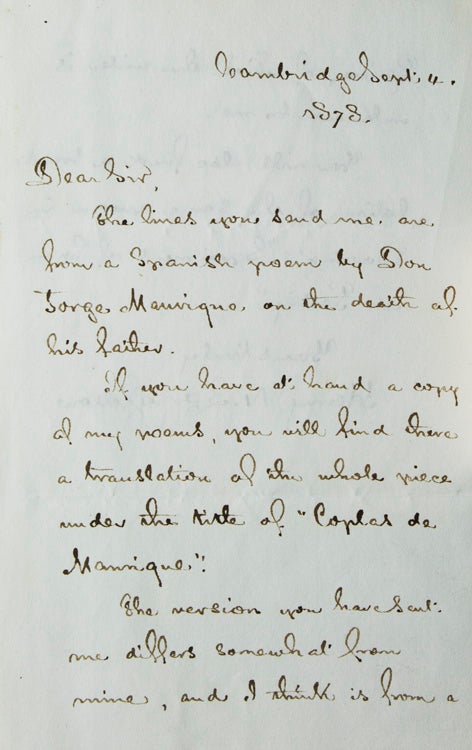 Item #260306 Autograph Letter, signed(“Henry W. Longellow”), in answer to an unidentified recipient, discussing his (Longfellow’s) translation of “Las coplas” of the Spanish poet, Jorge Manrique. Henry Wadsworth Longfellow.