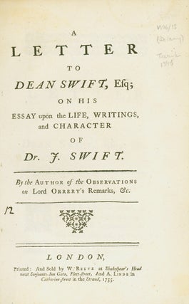 Item #260432 A Letter to Dean Swift, Esq; on his Essay upon the life, writings, and character of...