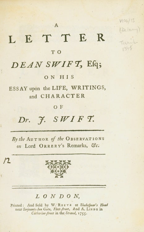Item #260432 A Letter to Dean Swift, Esq; on his Essay upon the life, writings, and character of Dr. J. Swift. By the author of the Observations on Lord Orrery’s remarks, &c. Patrick Delany.