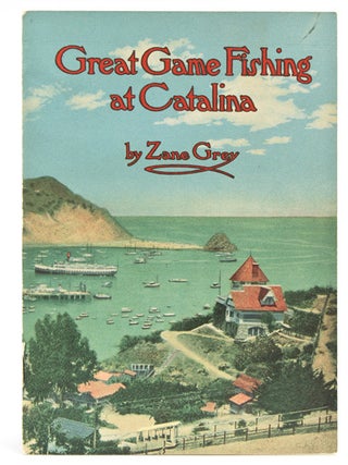 Item #260476 Great Game Fishing at Catalina. Zane Grey