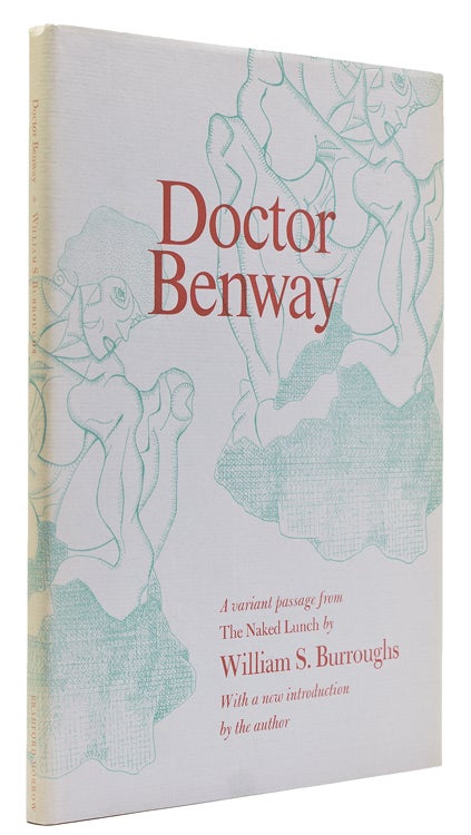 Item #260953 Doctor Benway. A Passage from The Naked Lunch. With a New Introduction by the Author. William S. Burroughs.