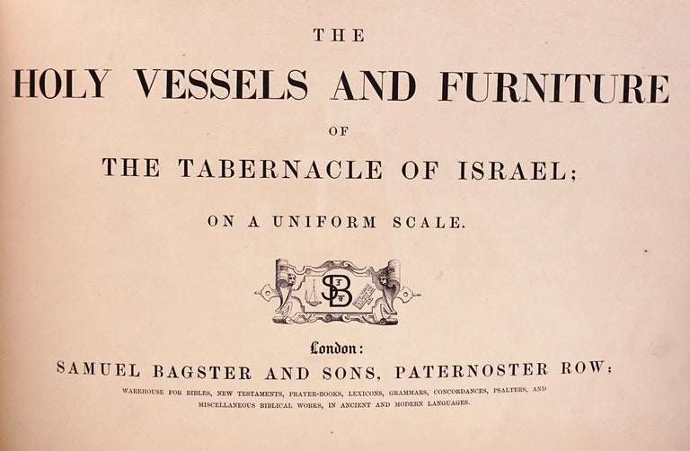 The Holy Vessels and Furniture of the Tabernacle of Israel
