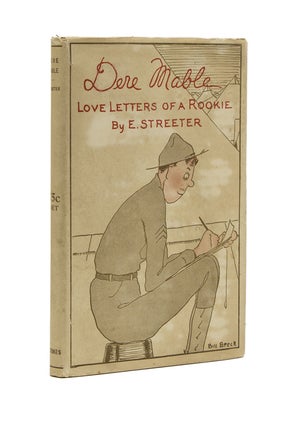 Item #261473 Dere Mable Love Letters of a Rookie. Edward Streeter