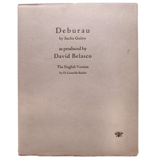 Item #26199 Deburau. As Produced by David Belasco at the Belasco Theatre, New York December 27,...