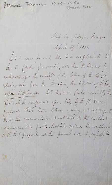 Item #262406 Autograph Letter, signed in text, in third person (“Mr.Moore”) to “M. le Comte Gurowski”, declining a proposal from the literary review L'Europe Littéraire. Thomas Moore.