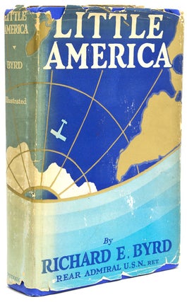 Item #263259 Little America: Aerial Exploration in the Antarctic the Flight to the South Pole....