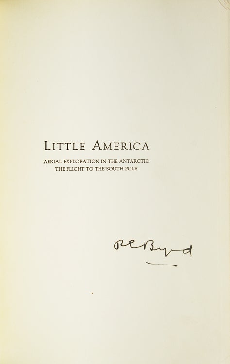 Little America: Aerial Exploration in the Antarctic the Flight to the South Pole