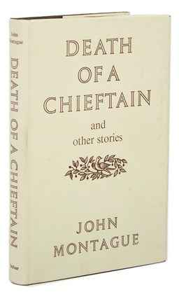 Item #263868 Death of a Chieftan and other stories. John Montague