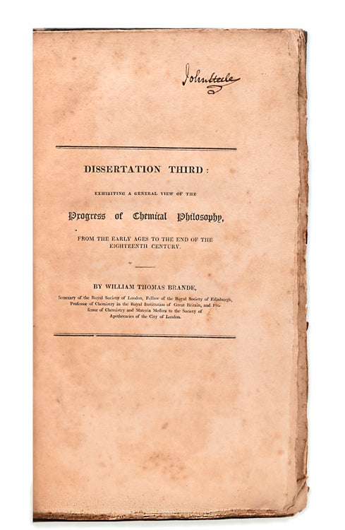 Dissertation Third: Exhibiting a General View of the Progress of Chemical Philosophy from the early ages to the end of the eighteenth century