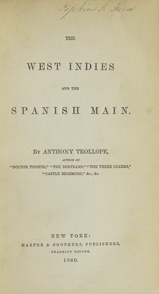 Item #264359 The West Indies and the Spanish Main. Anthony Trollope