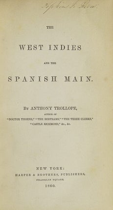 Item #264359 The West Indies and the Spanish Main. Anthony Trollope