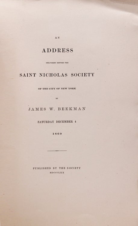 An Address delivered before the Saint Nicholas Society of the City of New York. [Founders of New York.]