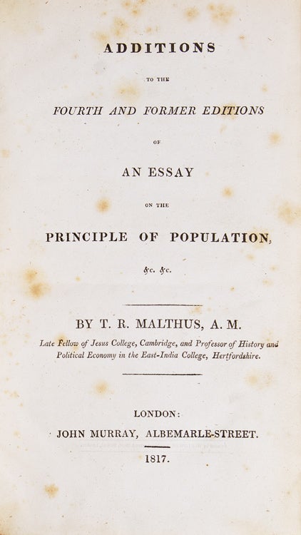 Additions to the Fourth and Former editions of An Essay on the Principle of Population, &c. &c
