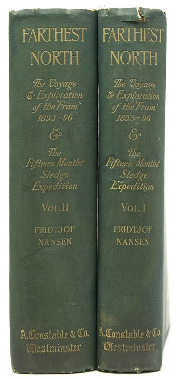 Farthest North Being the Record of a Voyage of Exploration of the Ship "Fram" 1893-96 and of a Fifteen Months' Sleigh Journey by Dr. Nansen and Lieut Johansen. With an Appendix by Otto Sverdrup