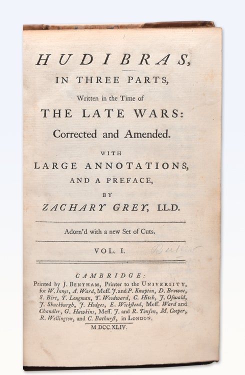 Hudibras, in three parts, written in the Time of the Late Wars: Corrected and Amended. with Large Annotations and a Preface, by Zachary Grey. LL.D