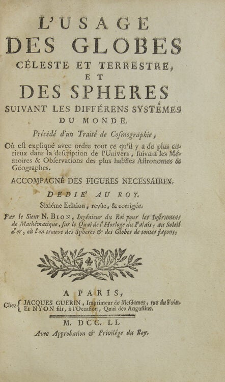 L'Usage des Globes celeste et Terrestre et des Spheres suivant les differérens système du monde