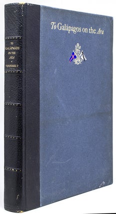Item #265821 To Galapagos on the Ara 1926: the events of a pleasure-cruise to the Galapagos...