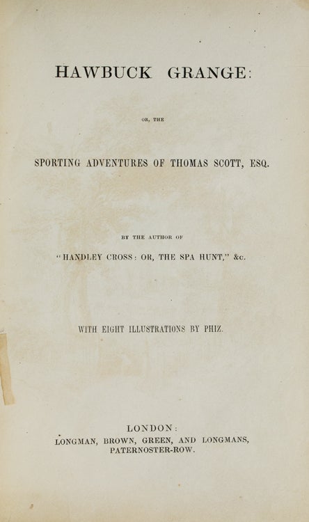 Hawbuck Grange, or, The Sporting Adventures of Thomas Scott, Esq