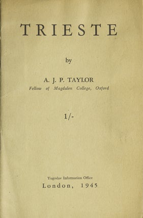 Item #265906 Trieste [cover title]. A. J. P. Taylor