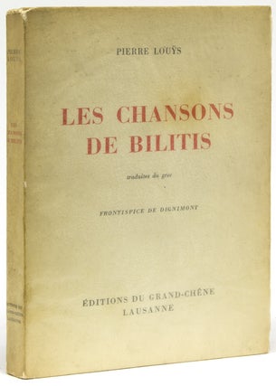 Item #266085 Les Chansons de Bilitis, traduites du grec. Pierre Louÿs