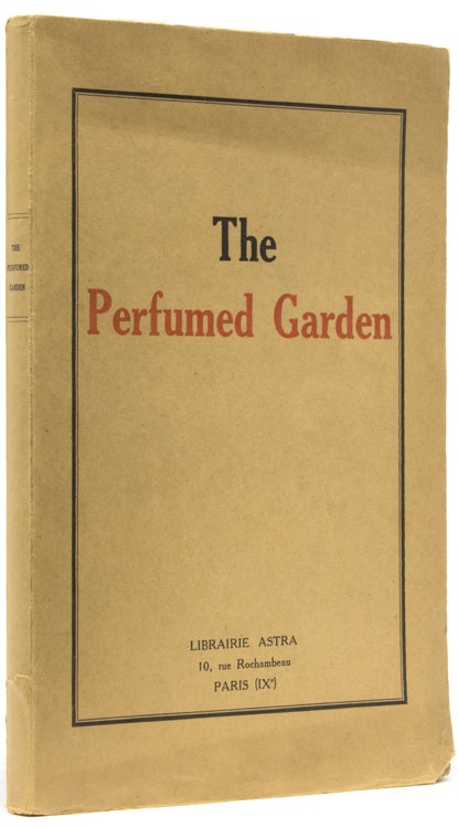 Item #266087 The Perfumed Garden, a Manual of Arabian Erotology. Richard F. Burton.