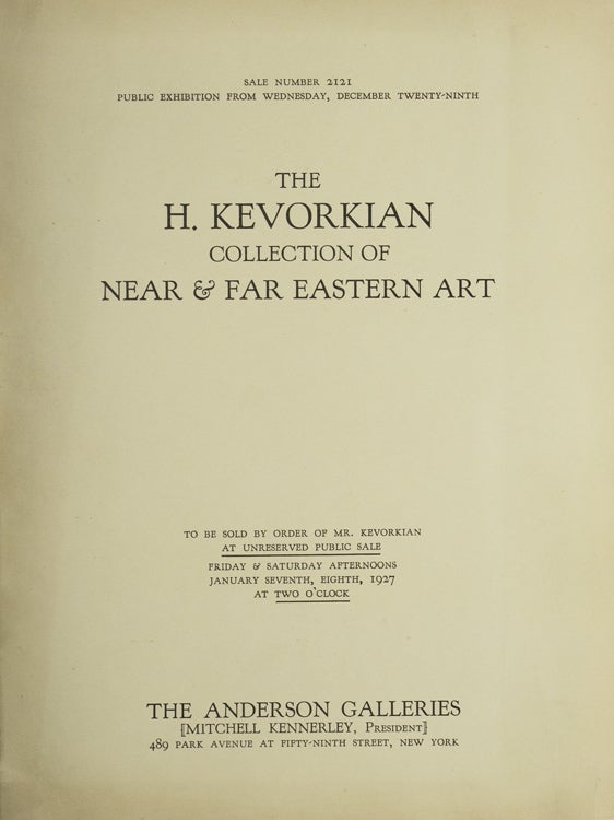 The H.[pagop] Kevorkian Collection of Near & Far East Art