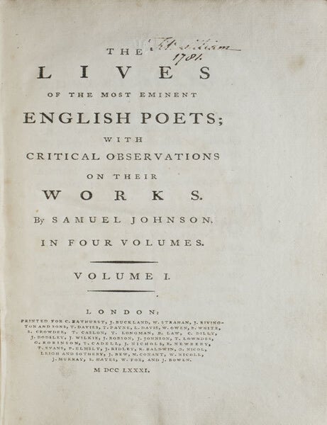 The Lives of the Most Eminent English Poets; with Critical Observations on their Works