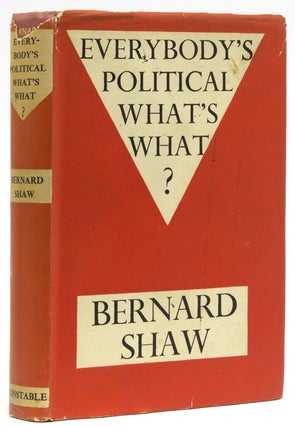 Item #266714 Everybody’s Political What’s What. George Bernard Shaw