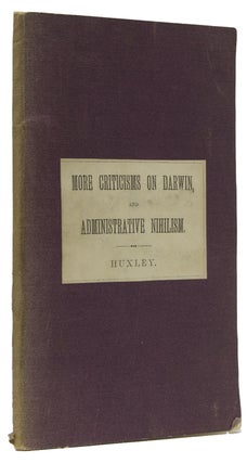 Item #267086 More Criticism on Darwin and Administrative Nihilism. Thomas Huxley