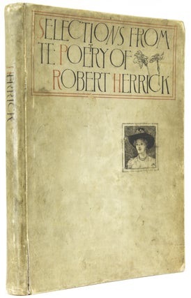 Item #267200 Selections from the Poetry of Robert Herrick. Robert Herrick