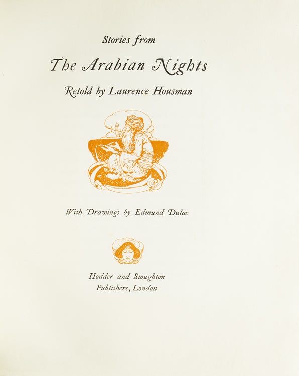 Stories from The Arabian Nights. Retold by Laurence Housman