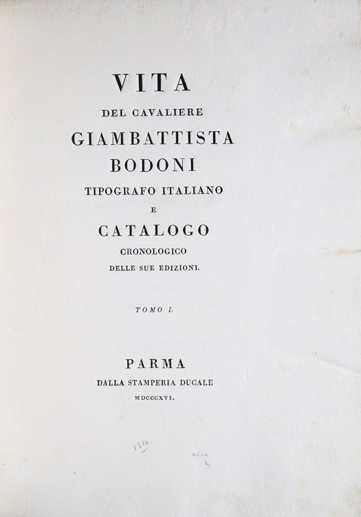 Vita del Cavaliere Giambattista Bodoni Tipografo Italiano e Catalogo cronologico delle sue edizioni