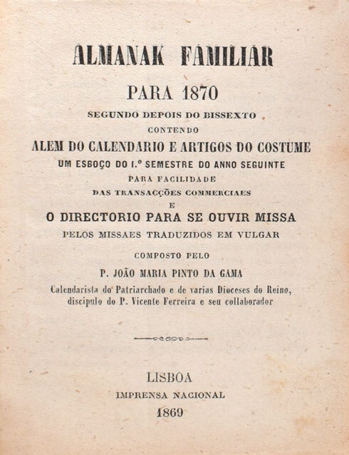 Almanak Familiar para 1860, 1866, 1870 Segundo depois do Bissexto contendo Alem Callendario e Artigos do Costume