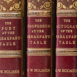 Item #267850 The Autoocrat at the Breakfast Table; The Professor of the Braekfast Table; The Poet...