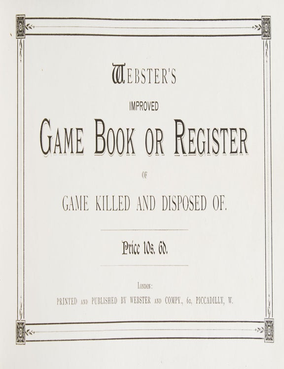 Webster's Improved Game Book or Register of Game Killed and Disposed of (2/4)