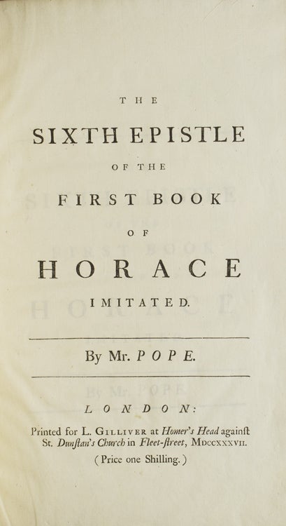 Item #268159 The Sixth Epistle of the First Book of Horace Imitated …. Alexander Pope.