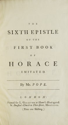 Item #268159 The Sixth Epistle of the First Book of Horace Imitated …. Alexander Pope