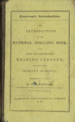 Item #26819 Introduction to the National Spelling-Books, with easy and progressive Reading...