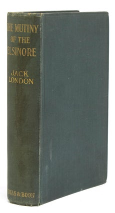 Item #27598 The Mutiny of the Elsinore. Jack London