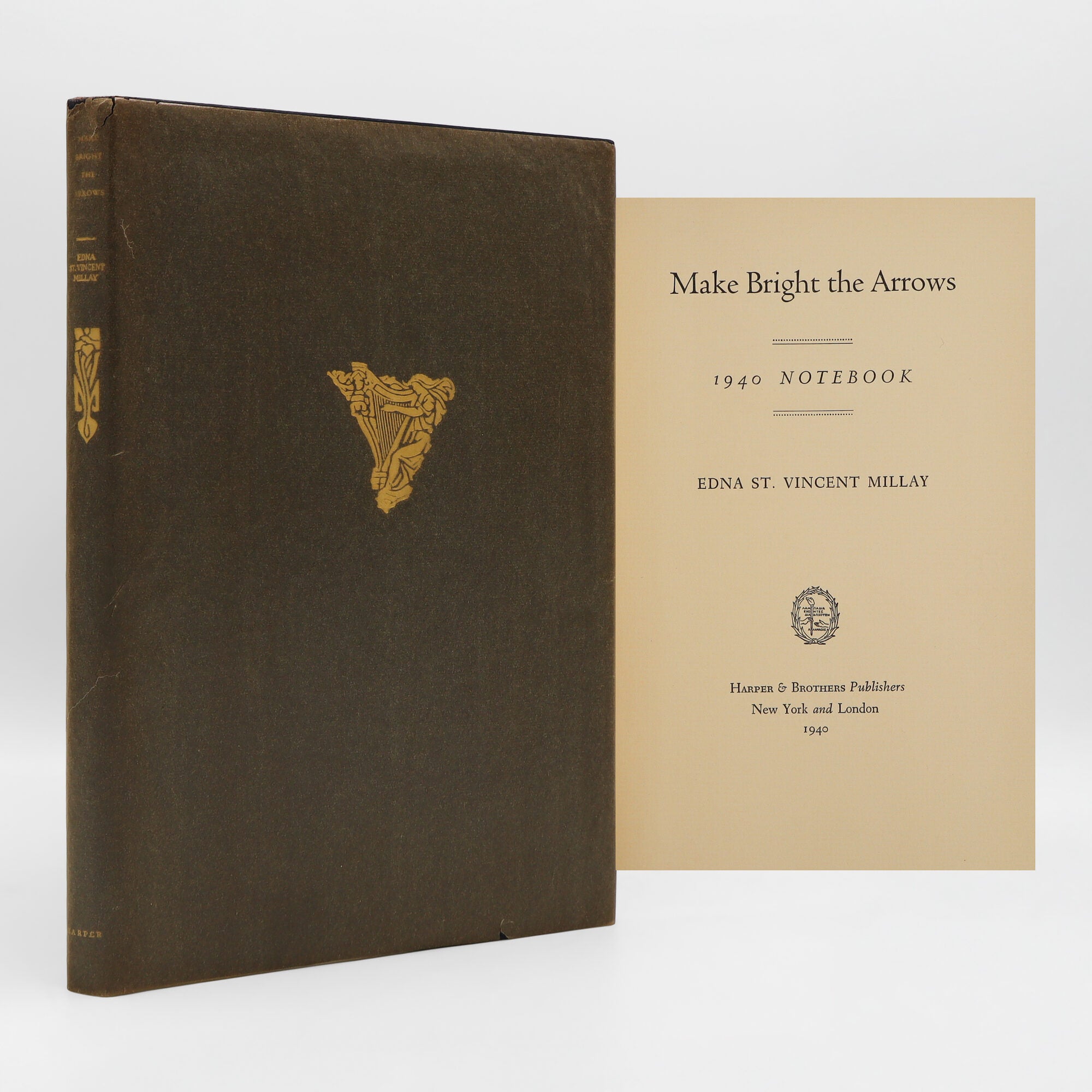 Make Bright the Arrows. 1940 Notebook - Edna St. Vincent Millay - First ...