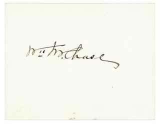 Item #28212 Card signed in ink: “Wm M. Chase”. William Merritt Chase
