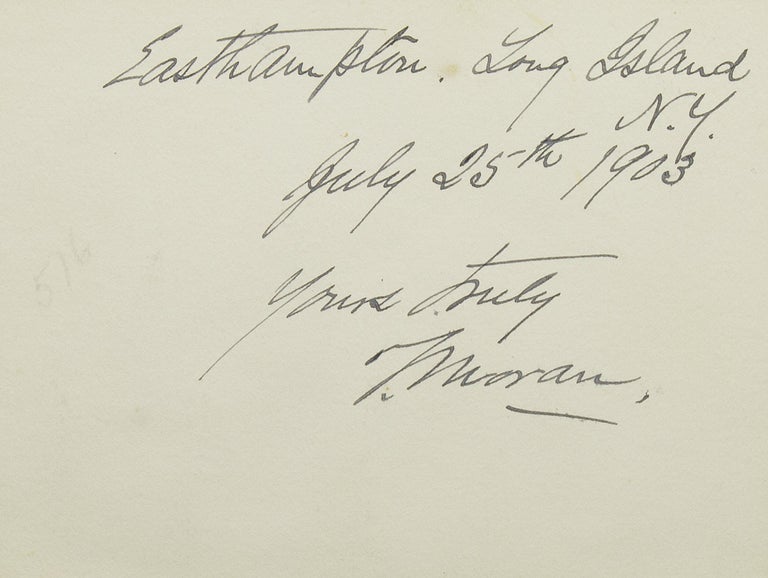 Item #28213 Card signed in ink: “Easthampton, Long Island N.Y. / July 25 1903 / Yours truly T. Moran”. Thomas Moran.