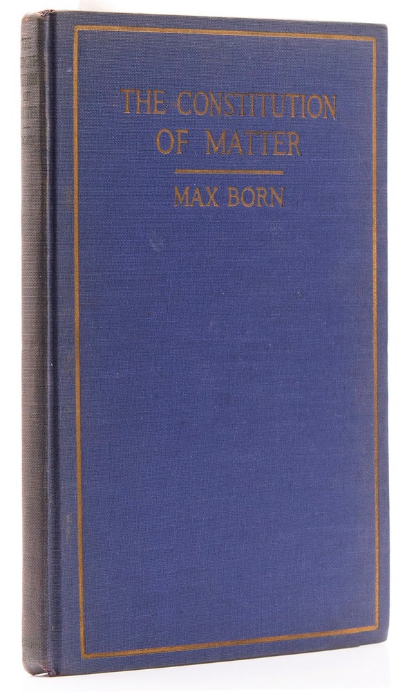 The Constitution of Matter. Modern Atomic and Electron Theories. Translated from the Second Revised German Edition by E[thelbert] W. Blair and T. S. Wheeler