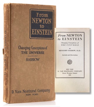 Item #28276 From Newton to Einstein. Changing Conceptions of the Universe. Albert Einstein,...