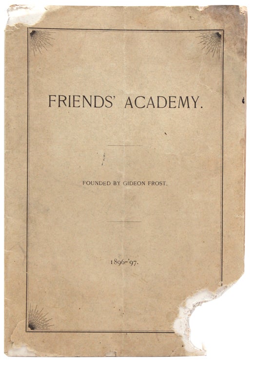 Twentieth Annual Catalogue of Friends' Adademy Founded by Gideon Frost Located Near Locust Valley, L. I. 1896-97