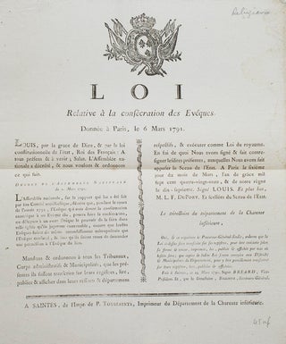 Item #28360 Loi Relative à la consécration des Evêques. Donnée à Paris, le 6 Mars 1791....