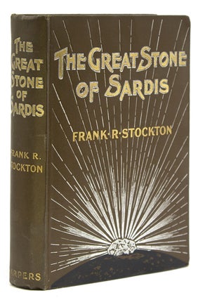 Item #28818 The Great Stone of Sardis. A Novel. Frank R. Stockton