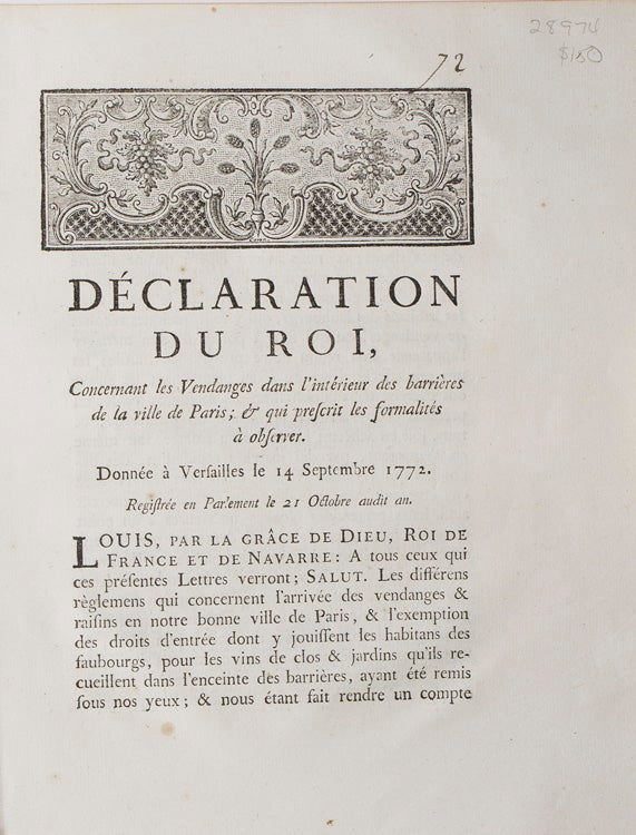 Declaration du Roi, concernant les Vendanges dans l'intérieur des barrières de la ville de Paris; & qui prescrit les formalités à observer. Donnée à Versailles le 14 Septembre 1772