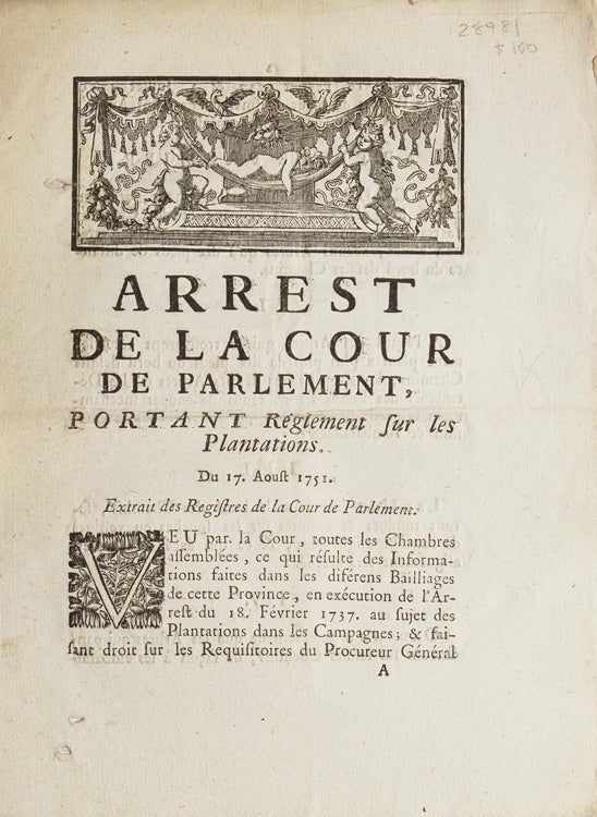 Arrest du la Cour de Parlement, portant Réglement sur les Plantations du 17Août 1751. Extrait des Registres de la Cour de Parlement