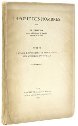 Item #29011 Théorie des Nombres Tome III: Analyse Diophantine et Applications aux Cuboïdes...